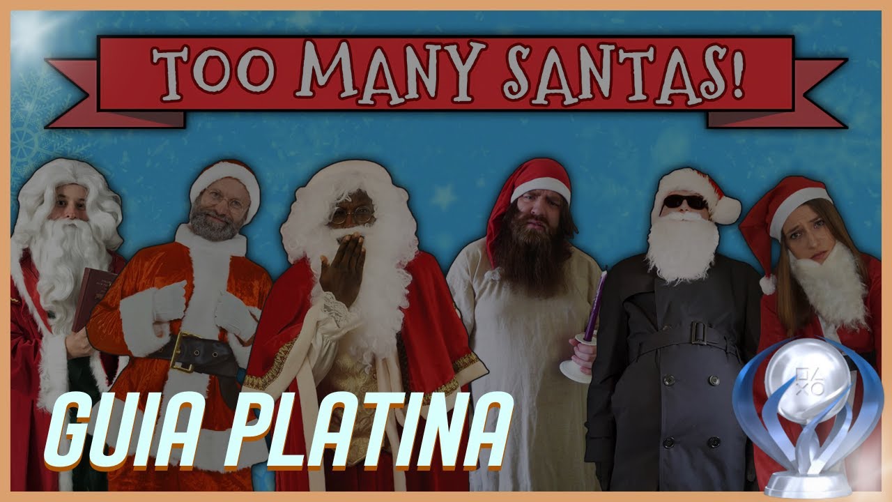 TOO MANY SANTAS! | GUIA PLATINA | DICAS E TROFÉUS | JOGO COMPLETO | SEM COMENTÁRIOS
