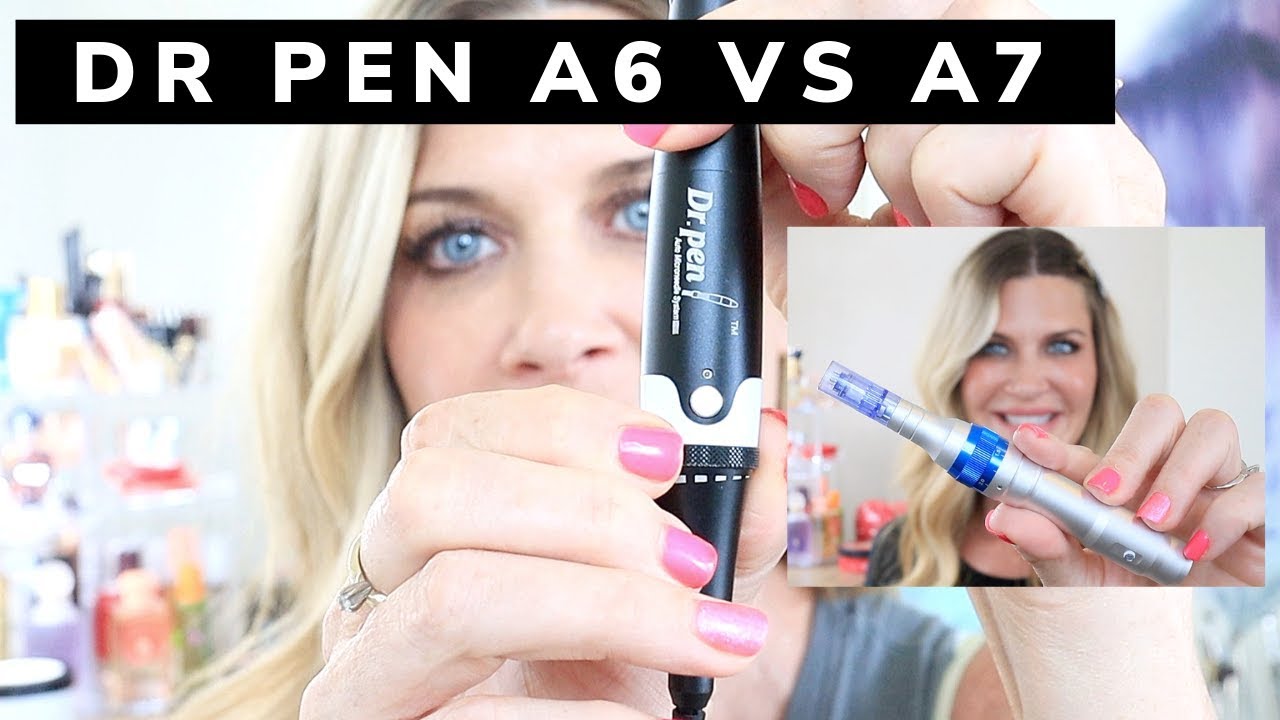Microneedling Devices: DR PEN A6 vs DR PEN A7