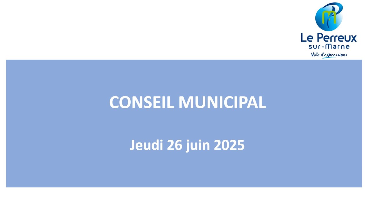 Conseil Municipal du 26 juin 2025