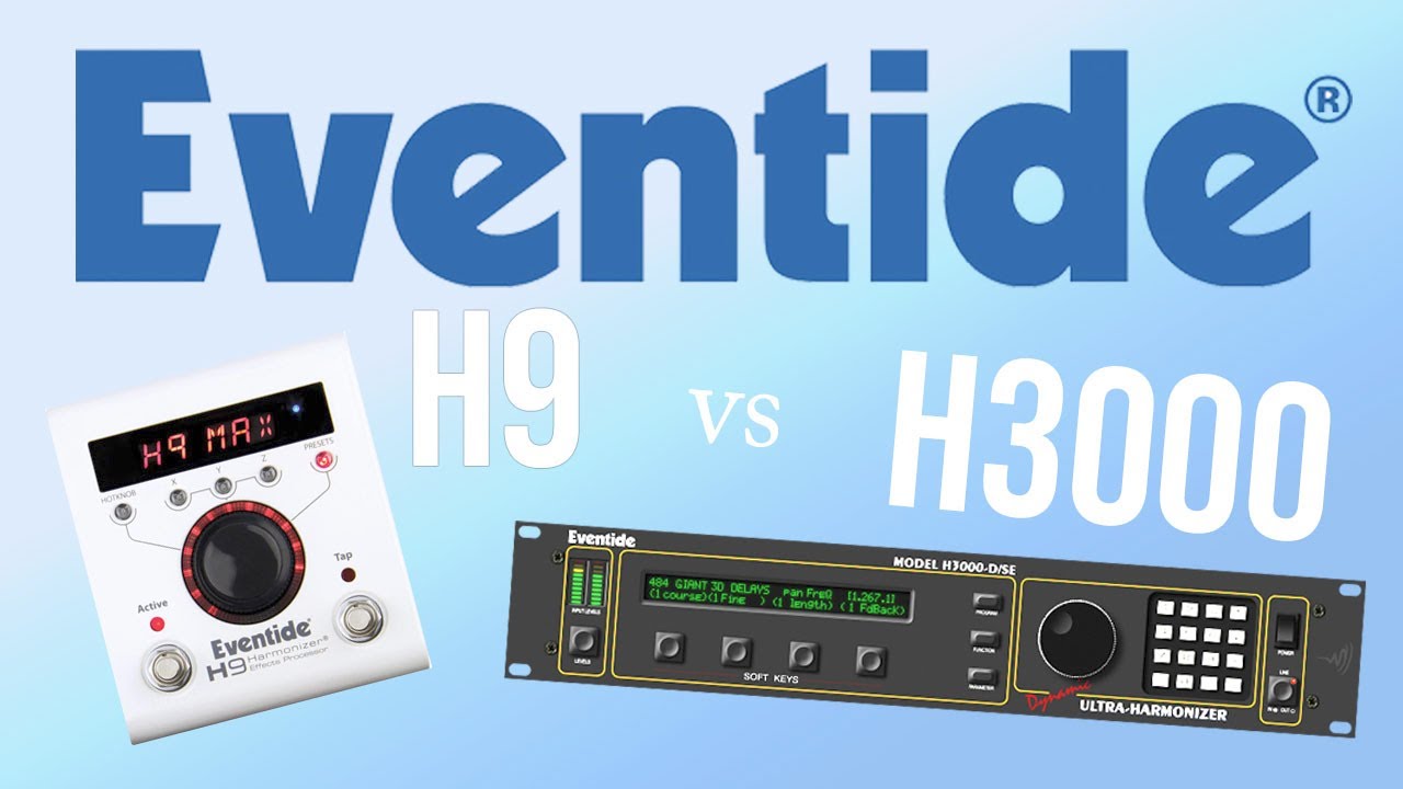 Eventide H9 vs H3000D/SE