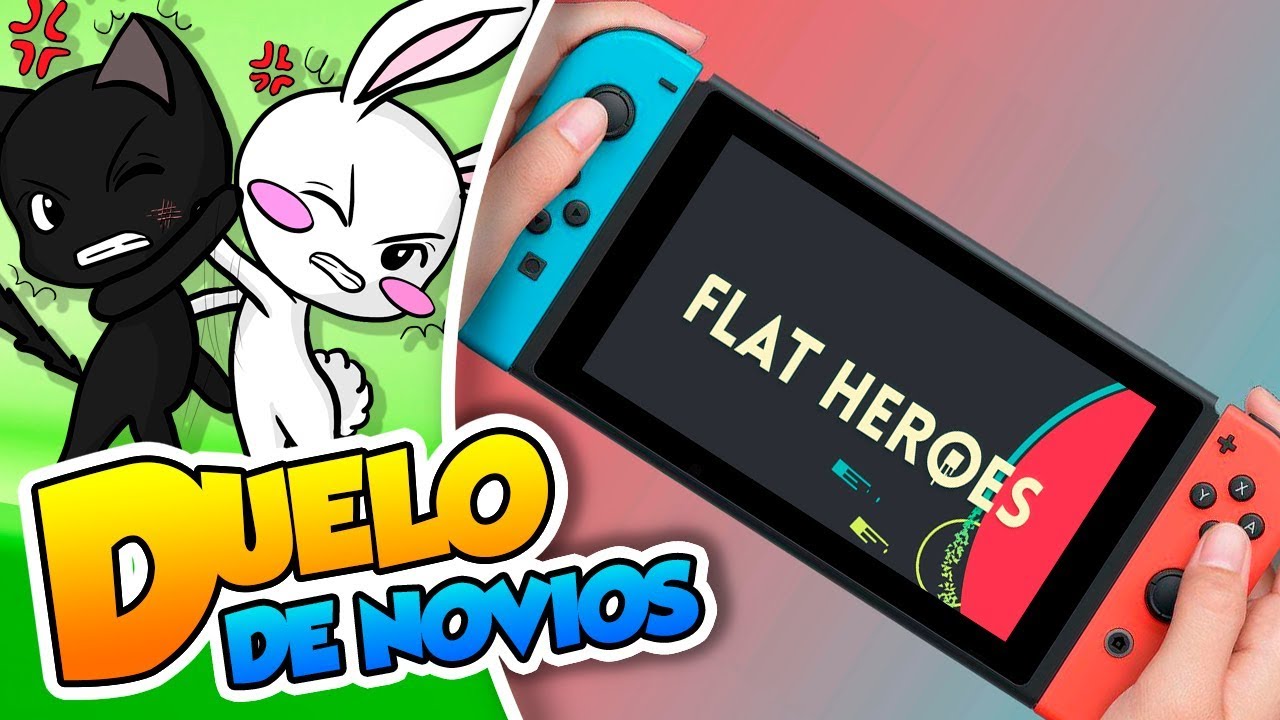 ¡Nos volvemos a enganchar! |#105| Duelo de novios (Flat Heroes Switch) DSimphony y Naishys