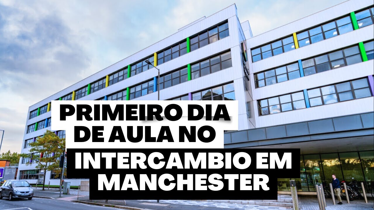Meu primeiro dia de aula no Intercambio em Manchester