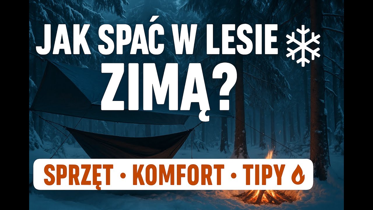Zimowy nocleg w lesie 🌲 | Jak się przygotować i nie zmarznąć