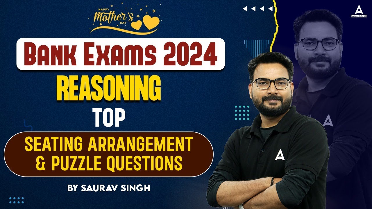 Top Seating Arrangement and Puzzle Questions for Bank Exam 2024 | Reasoning by Saurav Singh