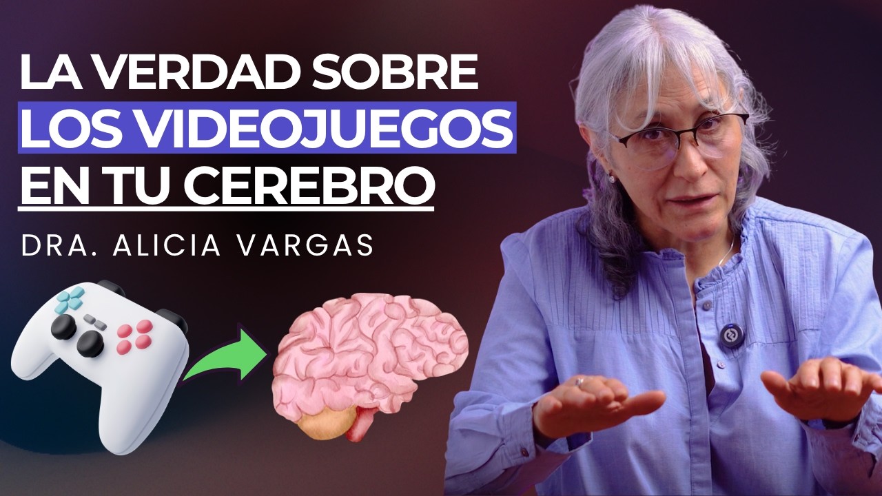 ¿Los Videojuegos Dañan el Cerebro? La Verdad según la Neurociencia | Dra. Alicia Vargas