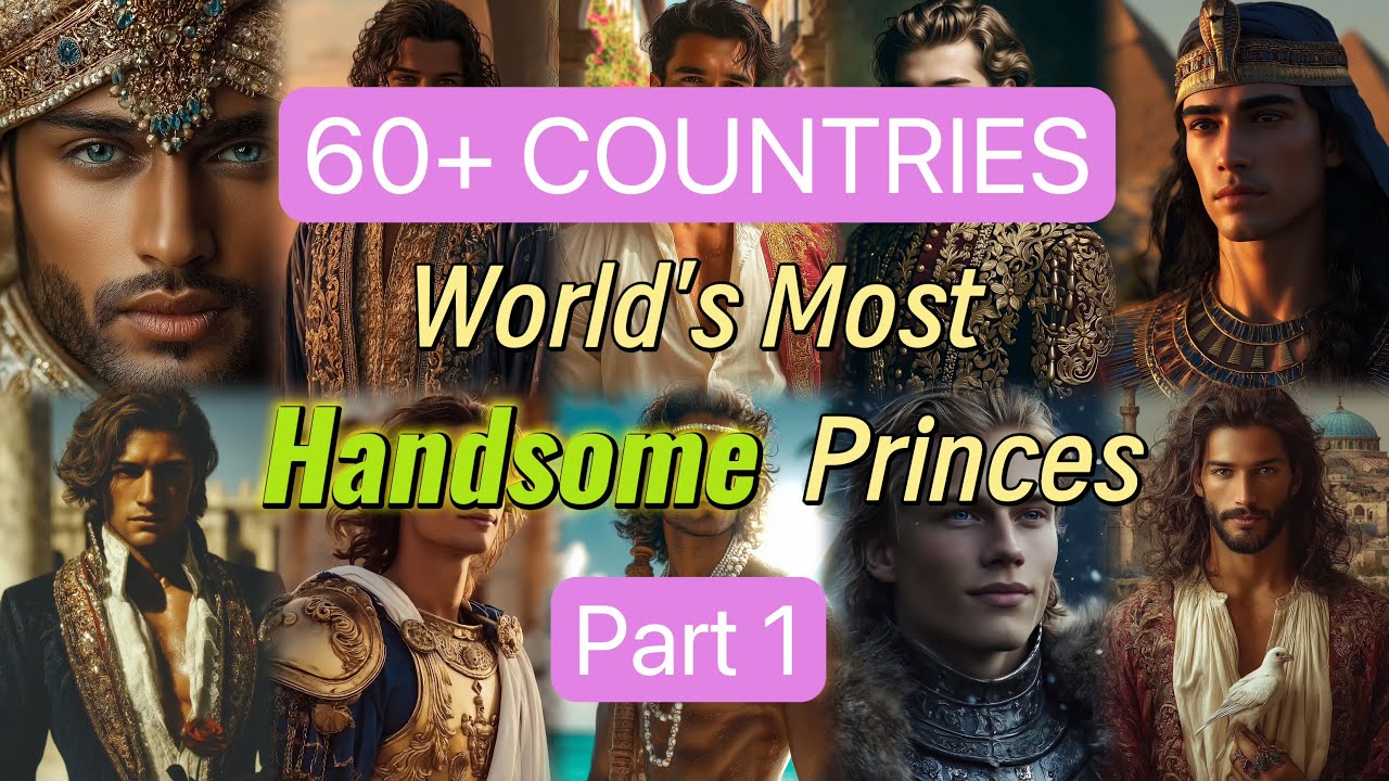 Самые красивые принцы мира из более чем 60 стран — Часть 1 #royal #king #world #aivideo #fantasy ...