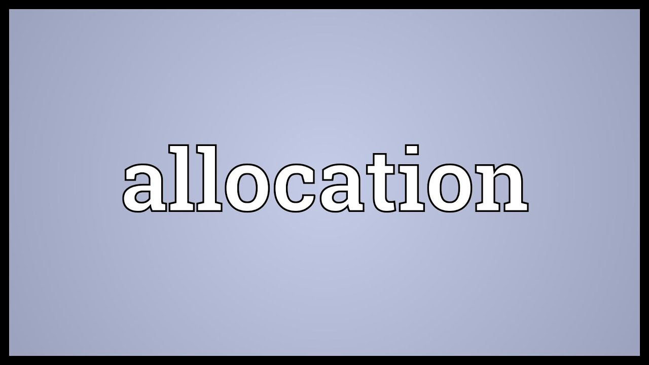 Allocation Meaning
