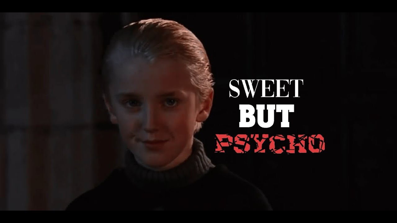 SWEET BUT PSYCHO || DRACO MALFOY