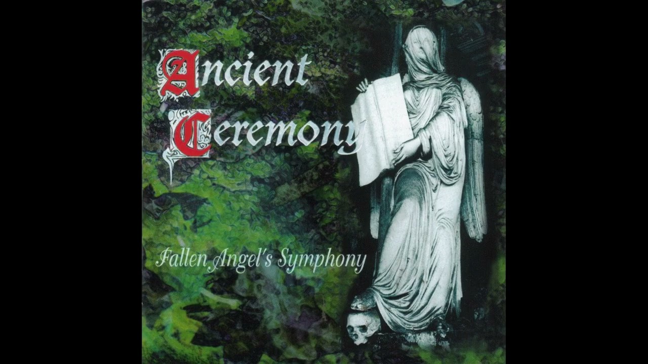 Ancient Ceremony - Fallen Angel's Symphony (1999) (Full Album)