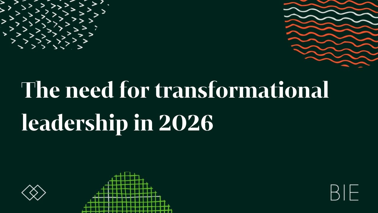 The need for transformational leadership in 2026 | Webinar