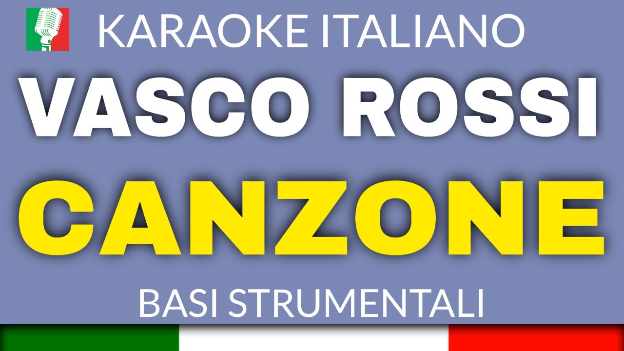 VASCO ROSSI - CANZONE (KARAOKE STRUMENTALE) [base karaoke italiano]🎤