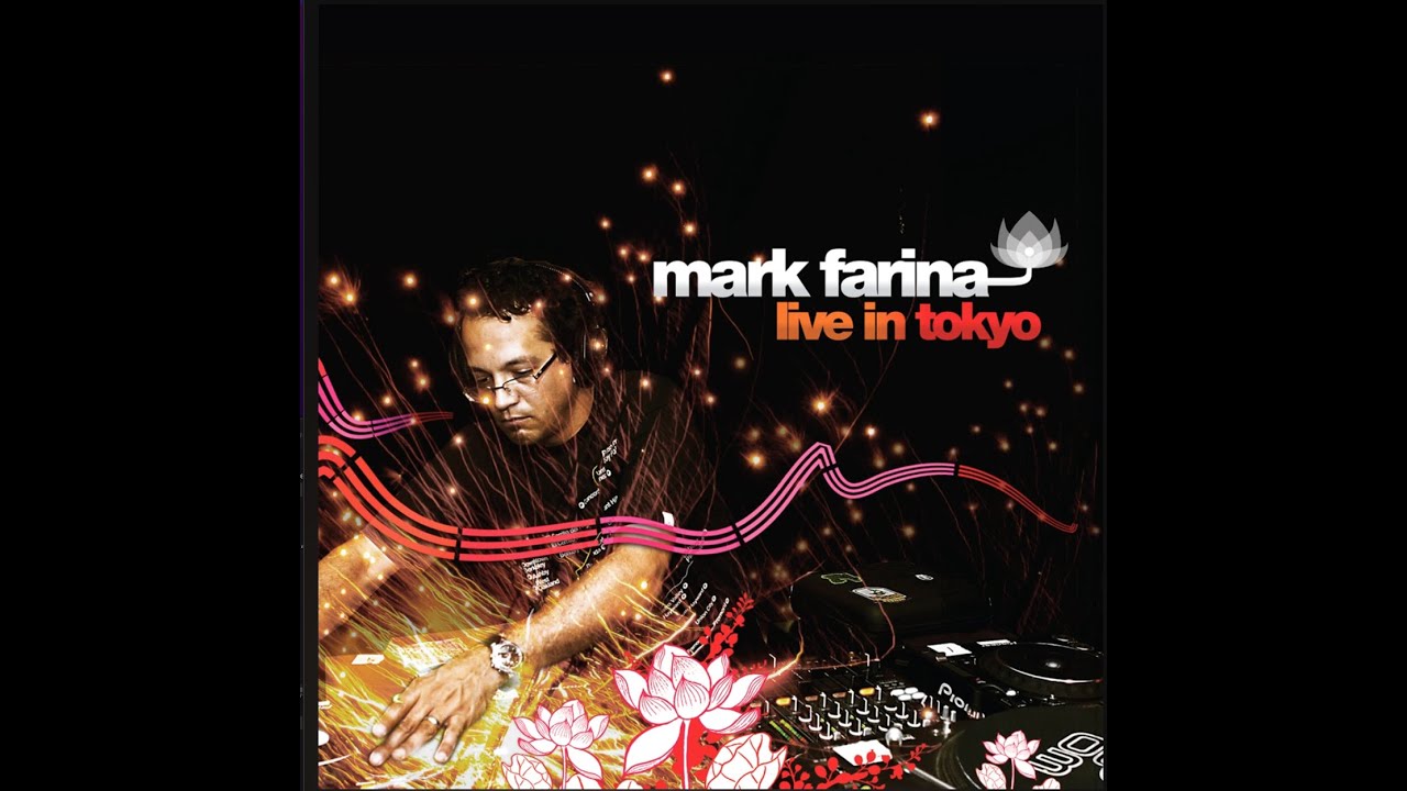 Mark Farina - Live In Tokyo Continuous Mix
