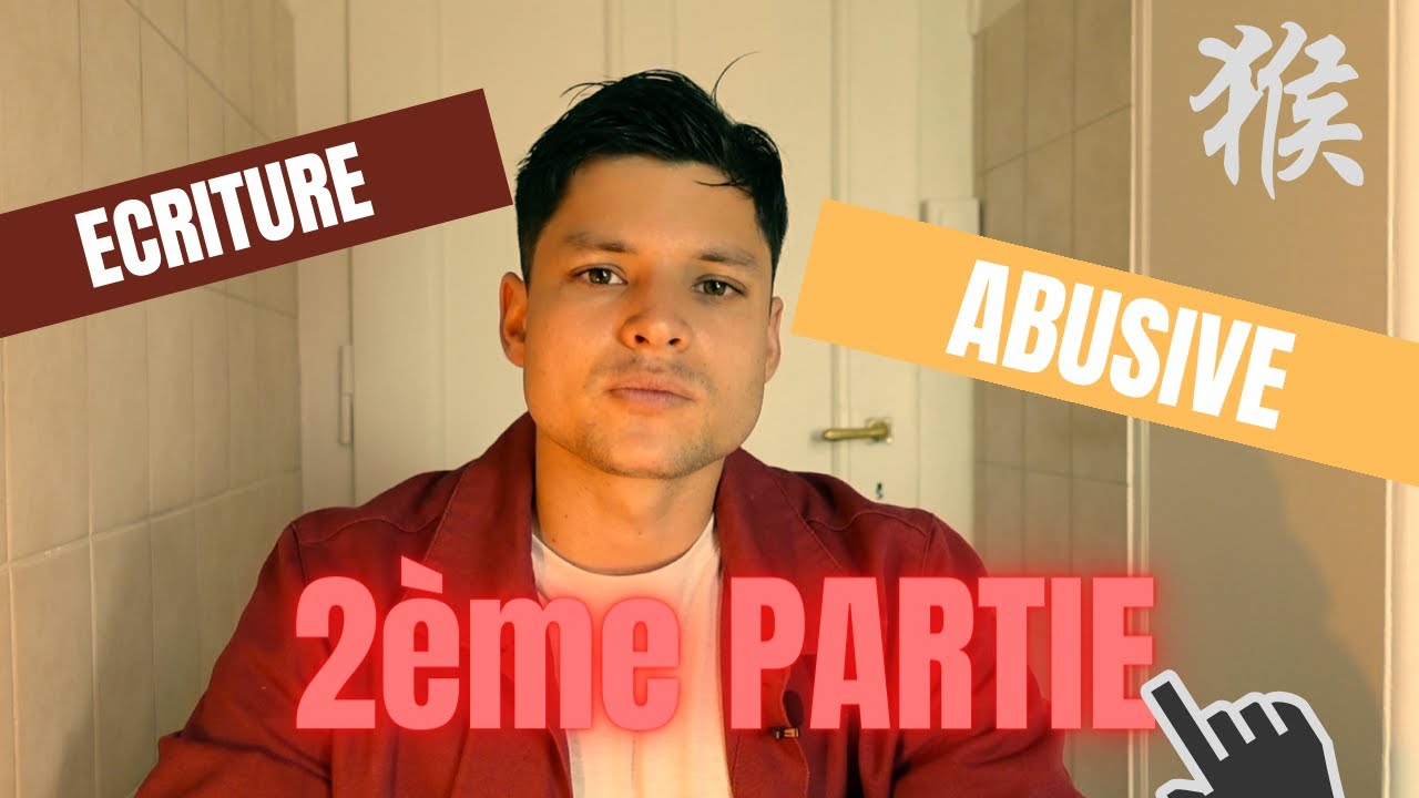 ECRITURE ABUSIVE (2/2)