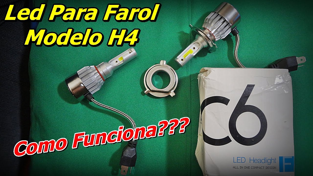 Como Funciona a Lâmpada Led H4 - Led C6 H4 - Lâmpada Led H4 - Lâmpada Led Para Farol