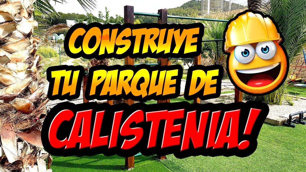 Construye tu parque de calistenia (paso a paso)
