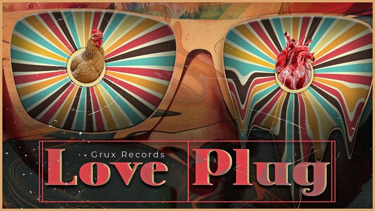 Love Plug - Grux1 | Xande | Markz [Prod. Rxger]