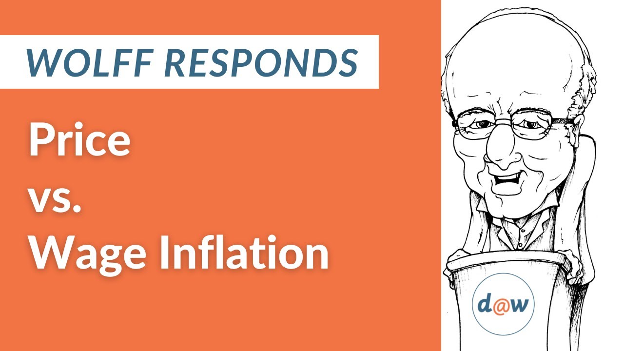 Wolff Responds: Price vs. Wage Inflation
