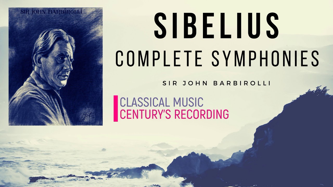 Sibelius - Symphonies No.1,2,3,4,5,6,7 + Presentation (Century's recording : Sir John Barbirolli)
