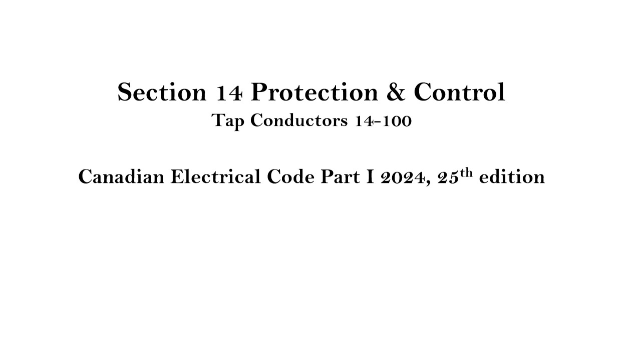 Section 14 CEC: Sizing Tap conductors