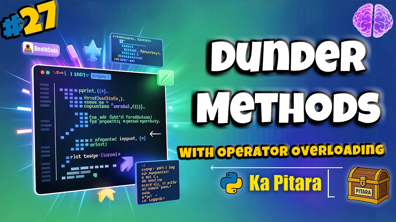 Dunder Methods & Operator Overloading in Python ✨ #27 || Python ka Pitara || DeathCode