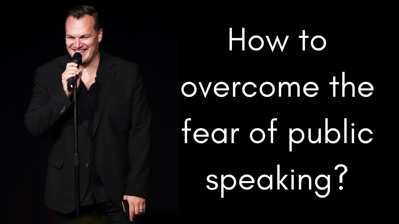 How to overcome the fear of public speaking?