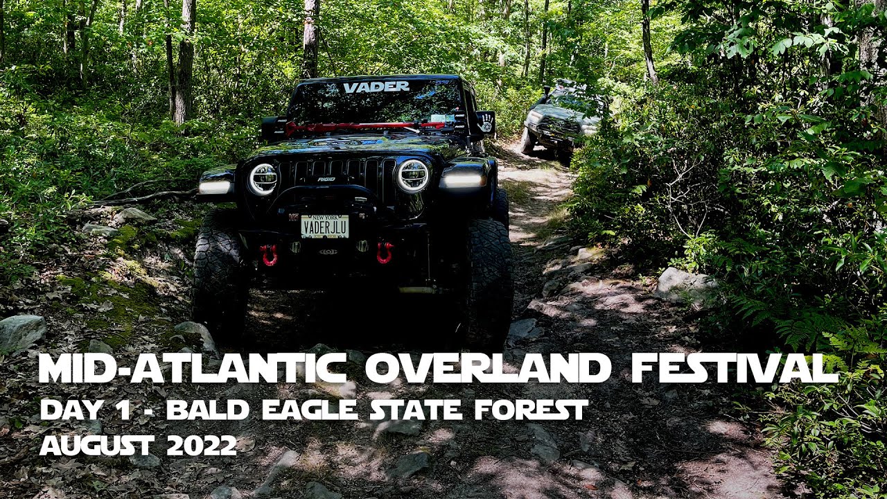 Mid-Atlantic Overland Festival Day 1 - Bald Eagle State Forest - August 2022