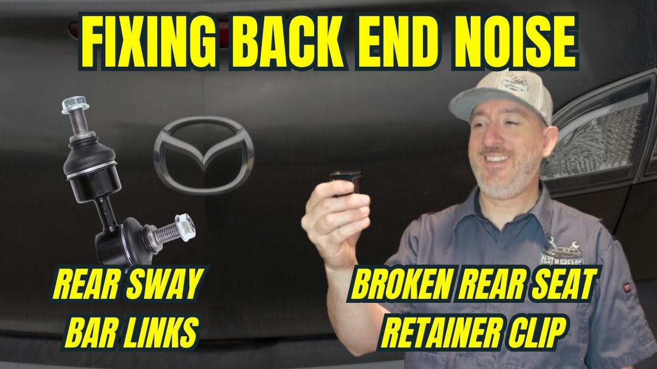 Chasing Down Noises: Sway Bar Links & Seat Retainer Clip