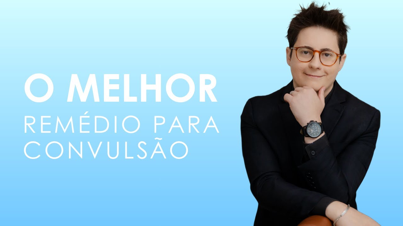 O MELHOR Remédio para CONVULSÃO