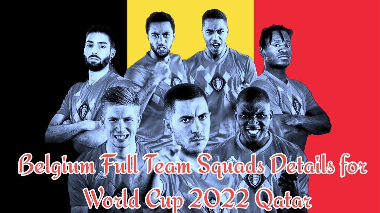 Team Belgium Full Squad Details for World Cup Qatar 2022 🇧🇪 || Batukay15