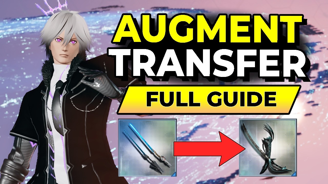 How to Augment Transfer | PSO2:NGS Beginner Guide