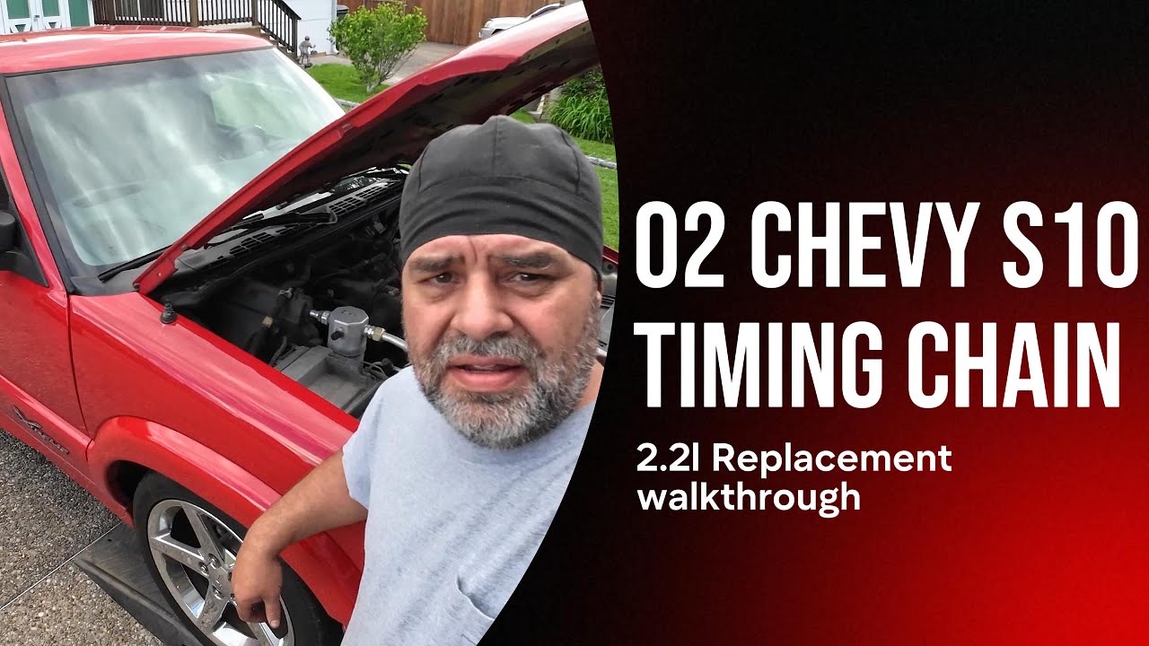 02' Chevy S10 2.2l timing chain replacement walkthrough