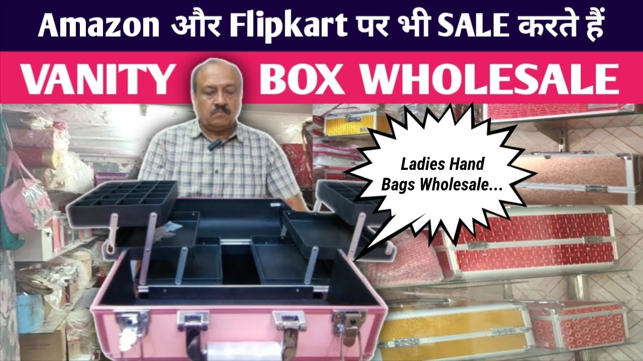 सस्ते चूड़ियाँ वैनिटी मेकअप बॉक्स Vanity Makeup Bangle Wholesale Market Sadar Bazar Bag Market Delhi