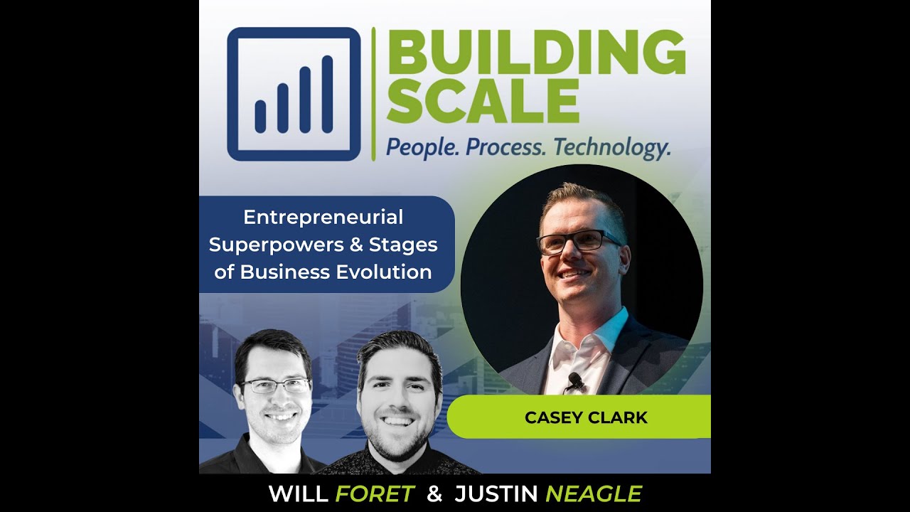 Entrepreneurial Superpowers and Stages of Business Evolution with Casey Clark - Cultivate Advisors