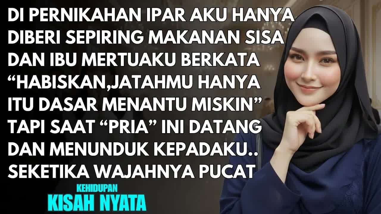 DIPERNIKAHAN IPARKU AKU HANYA DIBERI MAKANAN SISA - MEREKA SYOK SAAT SEORANG ＂PRIA＂ DATANG BERKATA..