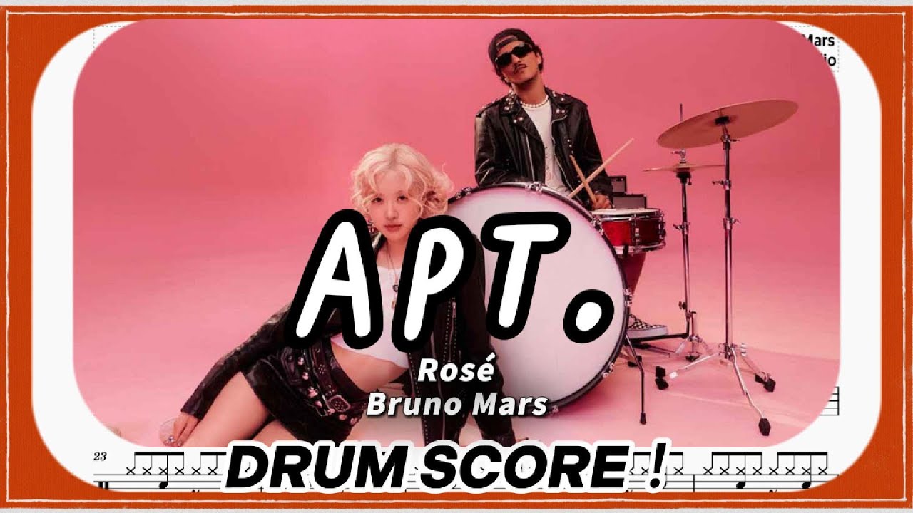 【APT. 】│ROSÉ & Bruno Mars│Drum Tab Drum Scores 爵士鼓 動態鼓譜