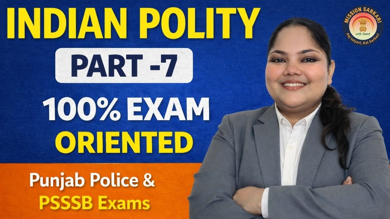 Indian Polity Most Important MCQs Part-7 | Punjab Police & PSSSB 2026 🔥| Mission Sarkari with Sumit