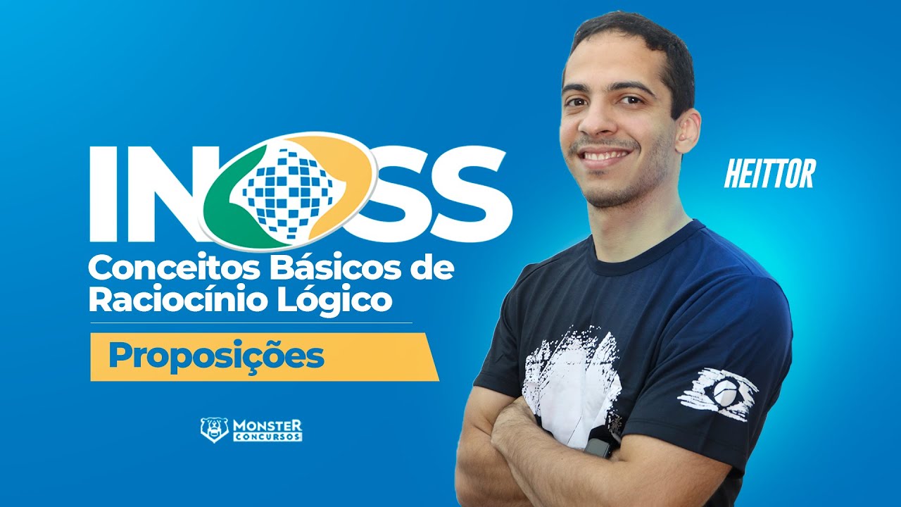 Concurso INSS - Conceitos Básicos de Raciocínio Lógico - Proposições