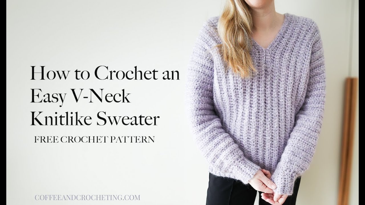 Crochet V-neck Sweater I How to crochet the perfect sweater for fall