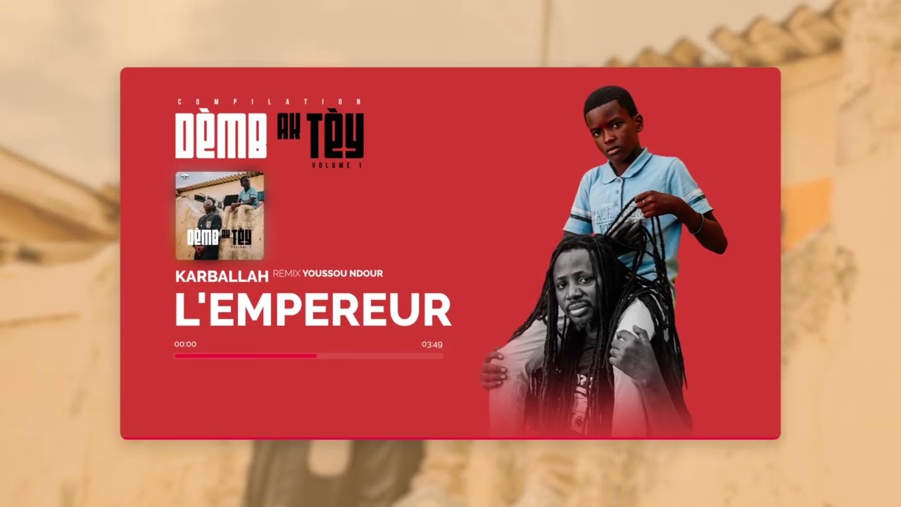5. Karballah - L'EMPEREUR (Youssou ndour )