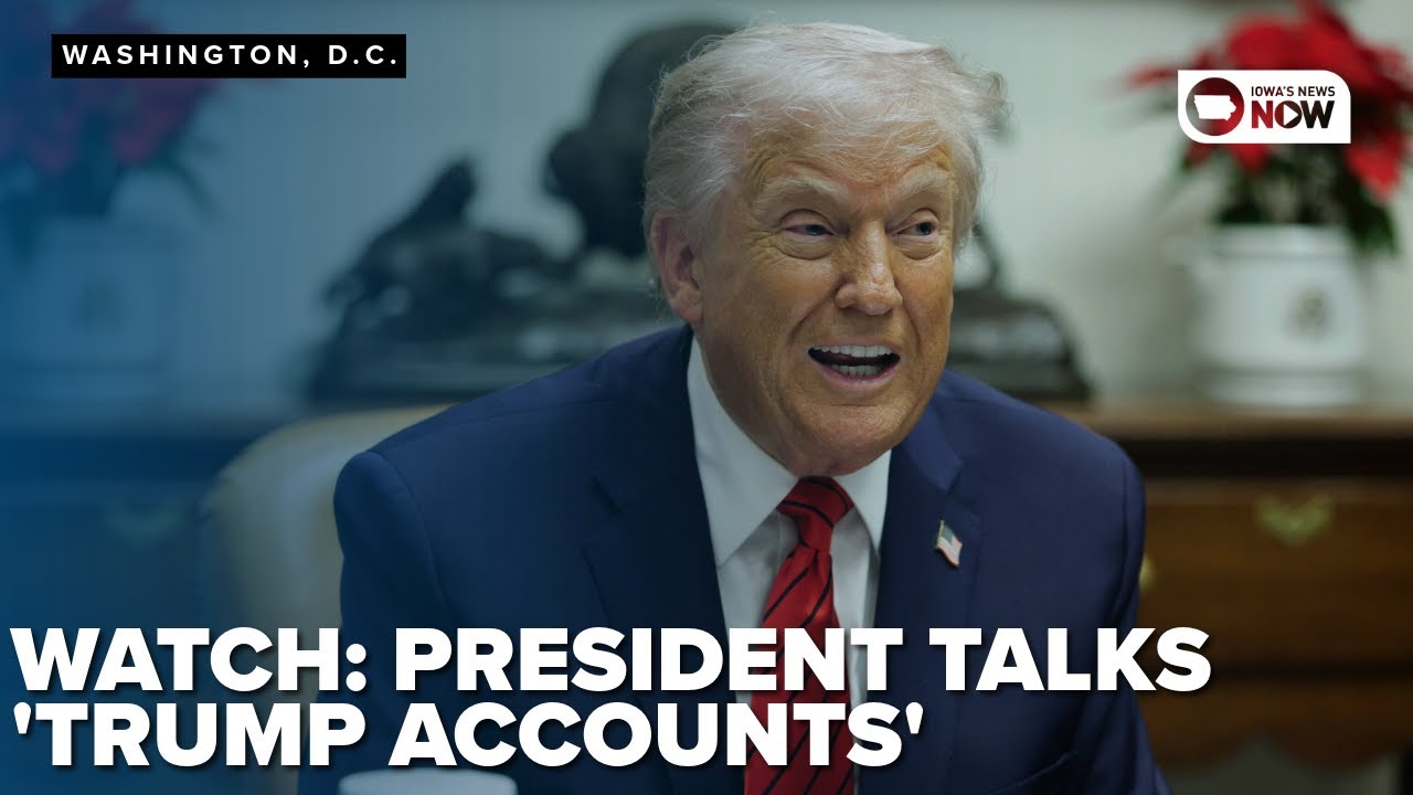 Trump Accounts: What they are and who benefits?