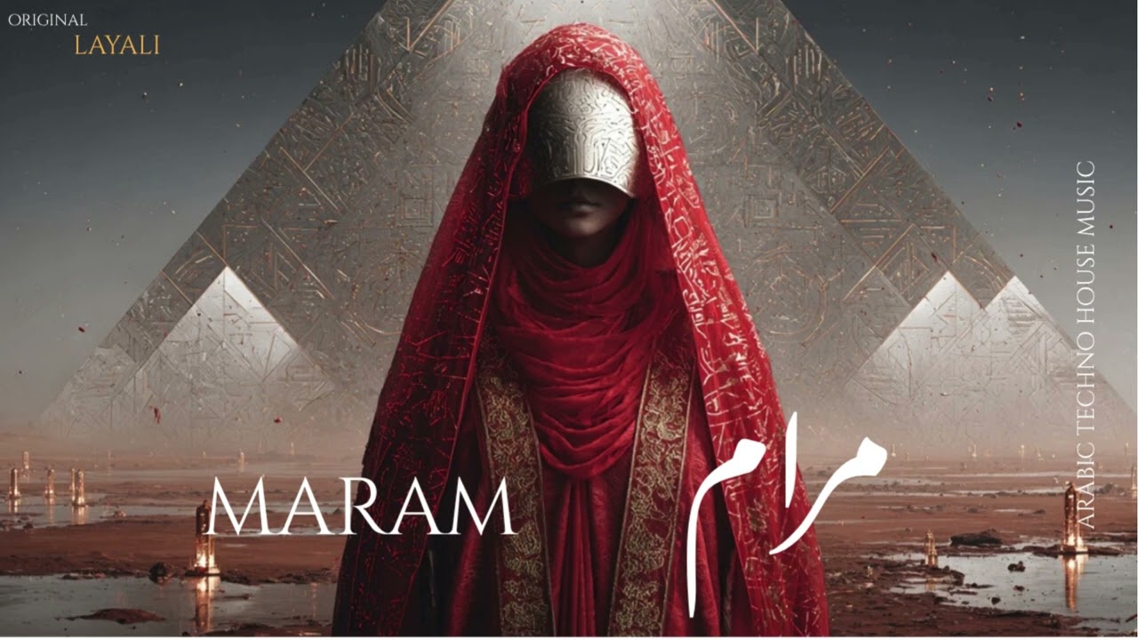 Maram | مرام&ndash; Arabic sufi Techno House Mix