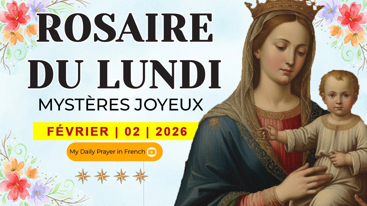 ROSAIRE DE GUÉRISON : MYSTÈRES JOYEUX, ROSAIRE DU LUNDI🌹FÉVRIER 02 2026🙏 DIEU EST TON REFUGE