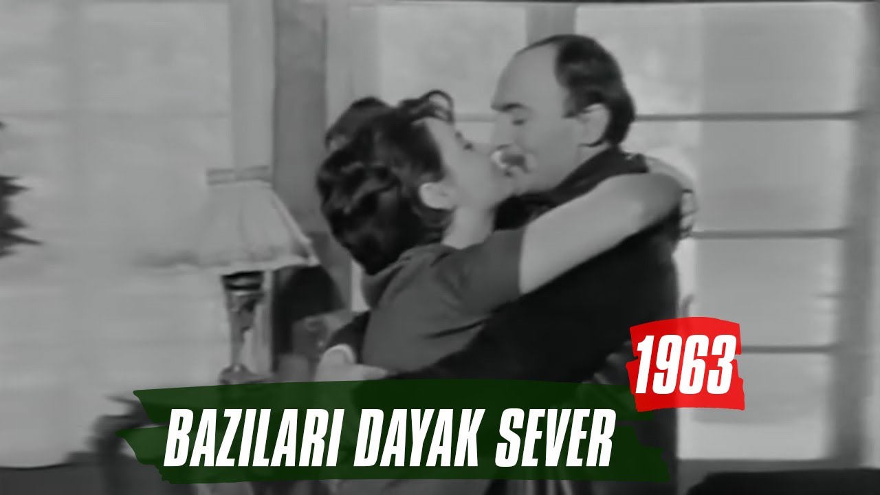 Bazıları Dayak Sever | 1963 | Fatma Girik - Öztürk Serengil