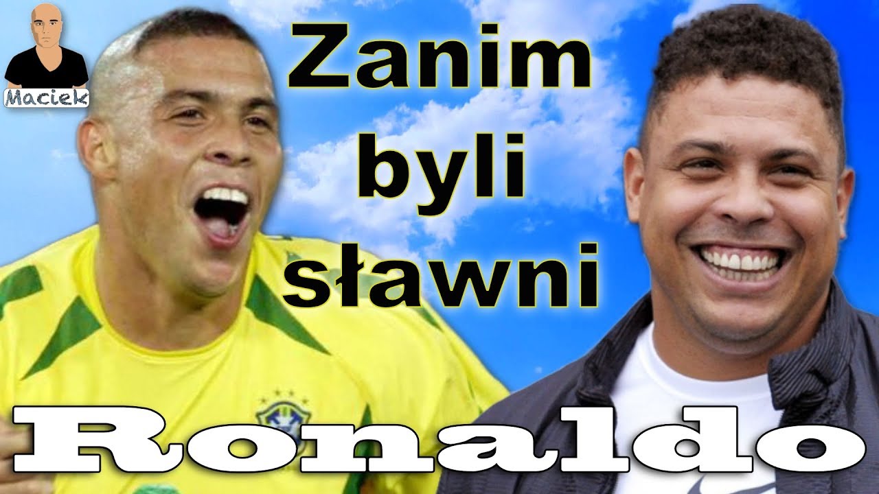 Ronaldo Nazario | Zanim byli sławni