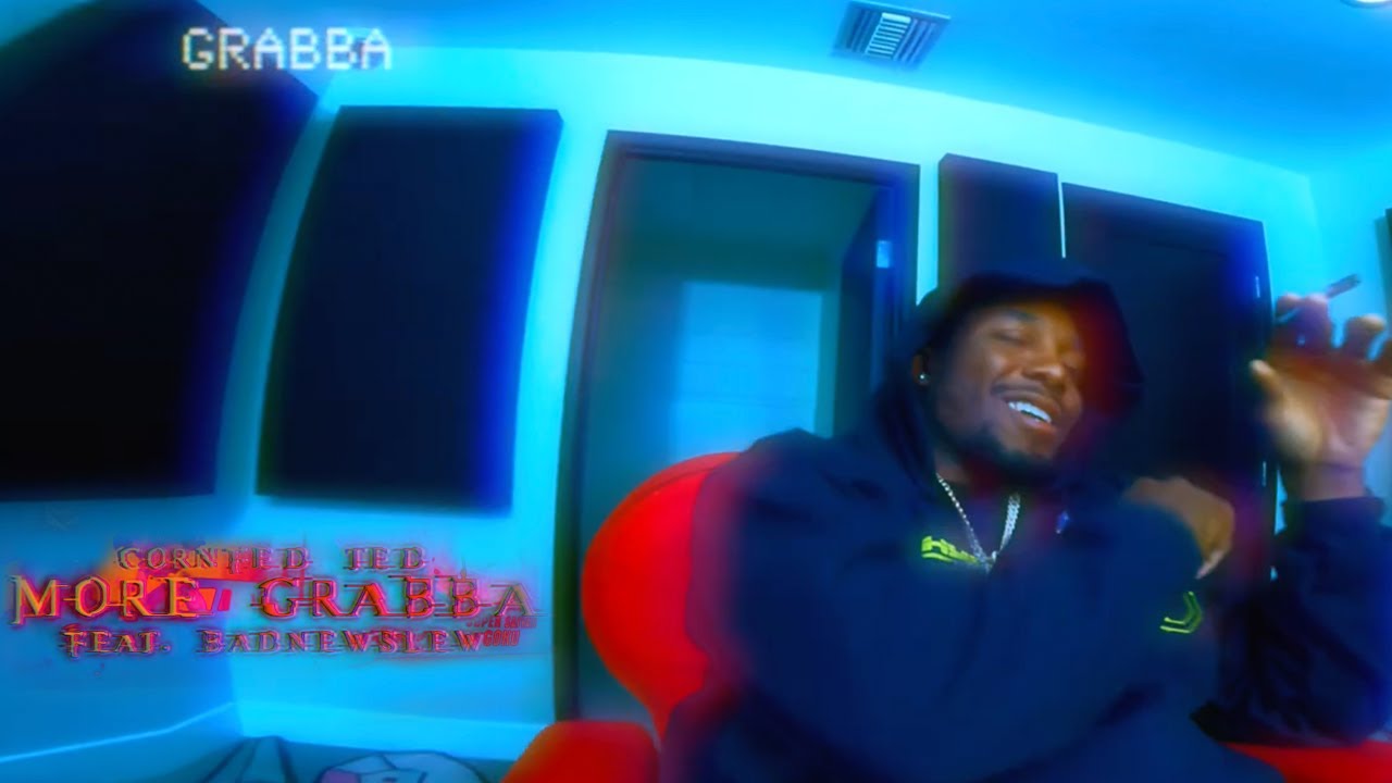 More Grabba - Cornfed Ted Ft. @BadNewsLew (Official Music Video)