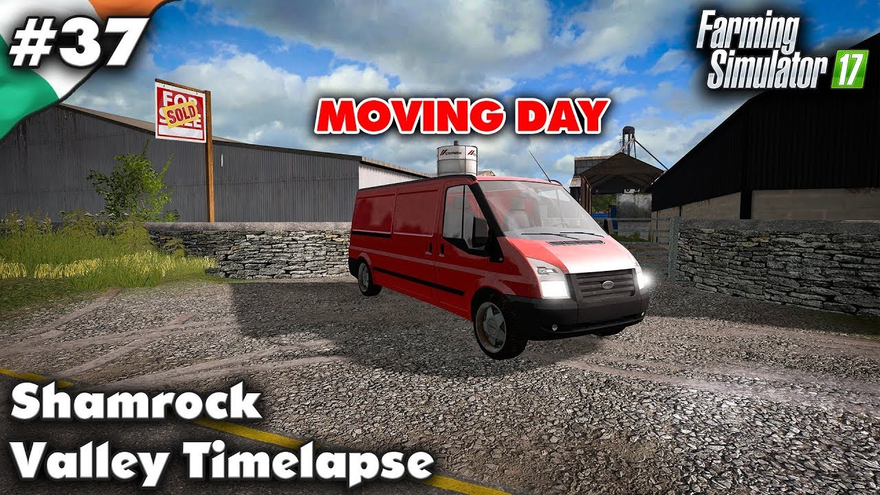 FS17 Timelapse Shamrock Valley #37 Moving Day
