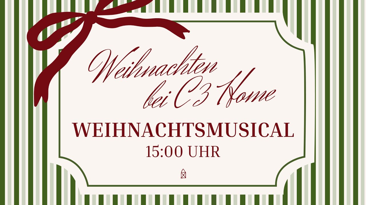 WEIHNACHTEN BEI C3 HOME | WEIHNACHTSMUSICAL 2025