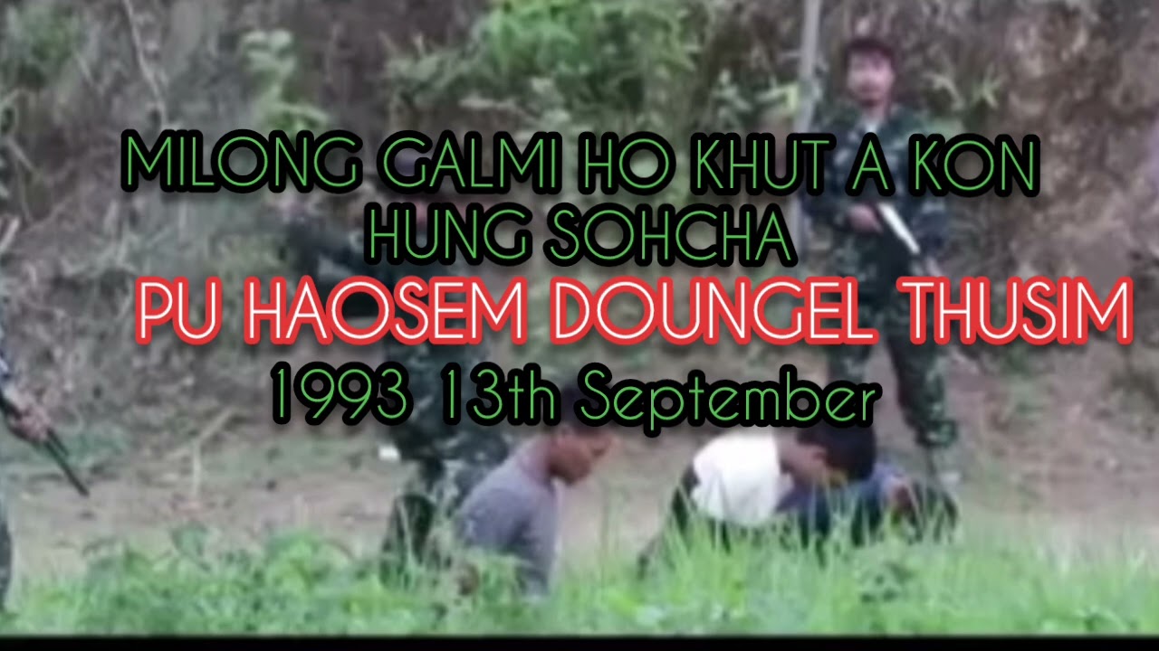 PU HAOSEM DOUNGEL THUSIM LAHCHOM MILONG THUNGNUI KHUT A KON HUNGSOH CHA 1993 13th September