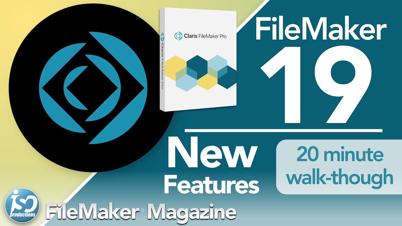 FileMaker Pro 19 - New Features & Functionality