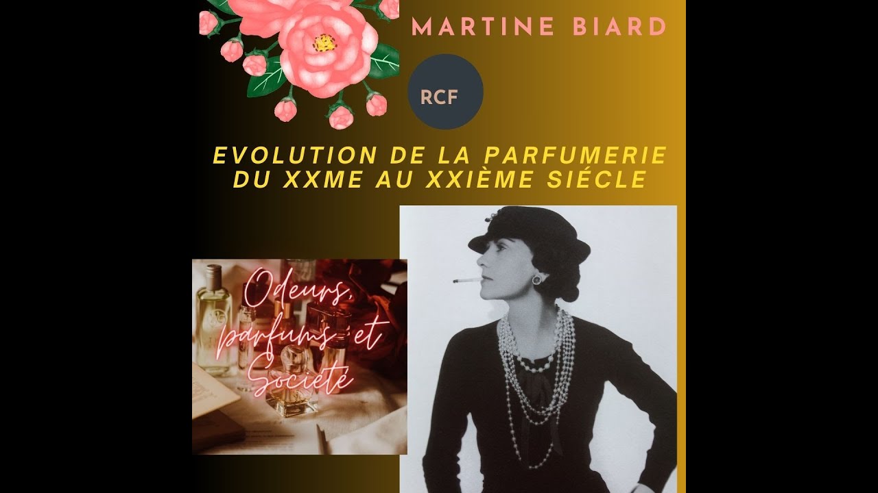 L'évolution de la parfumerie du XXe au XXIe siècle par Martine Biard interwievée par Régine Acquier